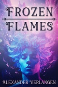 Cover: Frozen Flames - JMS Books LLC