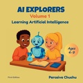 Cover: AI Explorers-Volume 1 - Perceive Chuchu Publishing