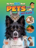 Cover: My First BIG Book of PETS and PETCARE - Ruby Tuesday Books Ltd