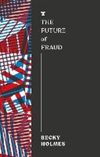 Enlarge image Cover: The Future of Fraud - Melville House UK