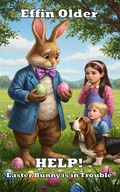 Cover: Help! Easter Bunny is in Trouble! - Bunny Farm Press