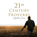 Cover: 21st Century Proverbs of William Craig - BlueInk Media Solutions