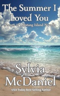 Cover: The Summer I Loved You (Secrets of Mustang Island) - Sylvia McDaniel