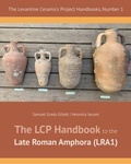 Cover: The LCP Handbook to the Late Roman Amphora - Lockwood Press