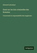 Cover: Essai sur les lois criminelles des Romains - Antigonos Verlag