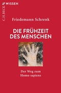 Cover: Die Fr&uuml;hzeit des Menschen - C.H.Beck Digital