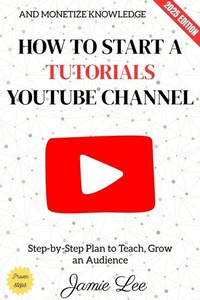 Abbildung von: How to Start a Tutorials YouTube Channel: - epubli