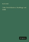 Cover: Ueber Bank-Manoever, Bankfrage und Krisis - Antigonos Verlag