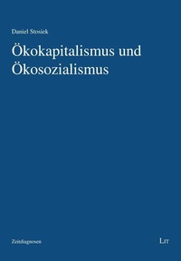 Abbildung von: Ökokapitalismus und Ökosozialismus - Lit Verlag