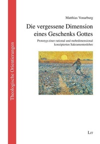 Abbildung von: Die vergessene Dimension eines Geschenks Gottes - Lit Verlag