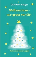 Cover: Weihnachten - mir graut vor dir - BoD - Books on Demand