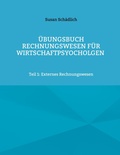 Cover: &Uuml;bungsbuch Rechnungswesen f&uuml;r Wirtschaftspsyocholgen - BoD - Books on Demand