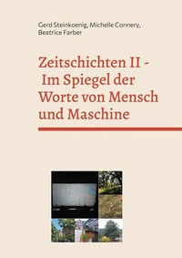 Abbildung von: Zeitschichten II - Im Spiegel der Worte von Mensch und Maschine - BoD - Books on Demand