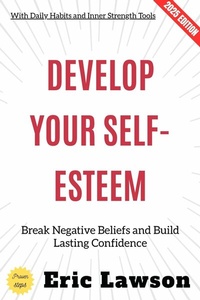 Abbildung von: Develop Your Self-Esteem: - epubli