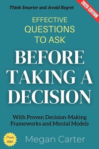 Abbildung von: Effective Questions to Ask Before Taking a Decision: - epubli