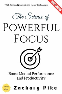 Abbildung von: The Science of Powerful Focus: - epubli