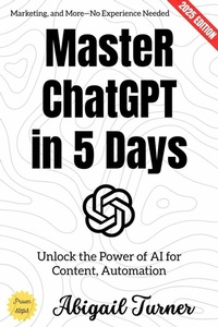 Abbildung von: Master ChatGPT in 5 Days: - epubli