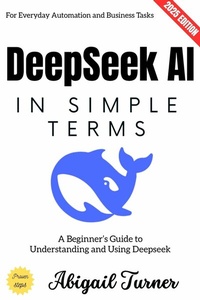 Abbildung von: Deepseek AI in Simple Terms: - epubli