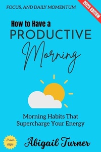 Abbildung von: How to Have a Productive Morning: - epubli
