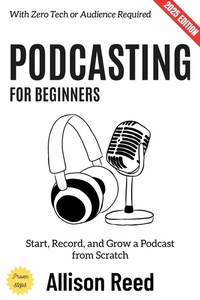 Abbildung von: Podcasting for Beginners: - epubli
