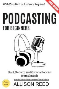 Enlarge image Cover: Podcasting for Beginners: - epubli