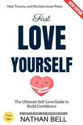 Cover: First, Love Yourself: - epubli