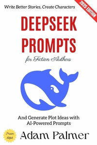 Abbildung von: Deepseek Prompts for Fiction Authors: - epubli