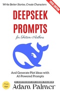 Cover: Deepseek Prompts for Fiction Authors: - epubli