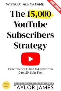 Enlarge image Cover: The 15,000 YouTube Subscribers Strategy: - epubli