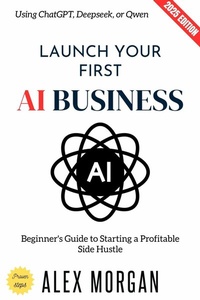 Abbildung von: Launch Your First AI Business: - epubli