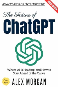Abbildung von: The Future of ChatGPT: - epubli