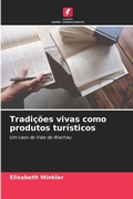 Cover: Tradicoes vivas como produtos turisticos - Edicoes Nosso Conhecimento