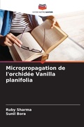 Cover: Micropropagation de l'orchidee Vanilla planifolia - Editions Notre Savoir