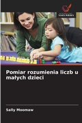 Cover: Pomiar rozumienia liczb u malych dzieci - Wydawnictwo Nasza Wiedza
