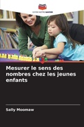 Cover: Mesurer le sens des nombres chez les jeunes enfants - Editions Notre Savoir