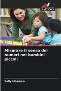 Cover: Misurare il senso dei numeri nei bambini piccoli - Edizioni Sapienza