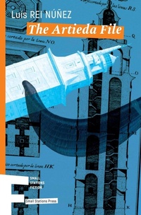 Enlarge image Cover: The Artieda File - Small Stations Press