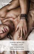 Cover: Sempre o amor - Tormenta na alma - Harlequin, uma divis&atilde;o de HarperCollins Ib&eacute;rica, S.A.