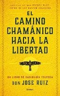 Cover: El Camino Chamanico Hacia La Libertad - Urano World
