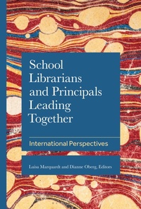 Abbildung von: School Librarians and Principals Leading Together - Bloomsbury eBooks US