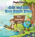 Cover: Gobi and Ollie Save Ripple River - Playful Globe L.L.C
