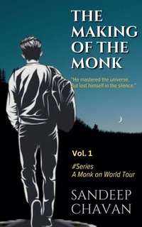 Enlarge image Cover: The Making of the Monk - SANDEEP CHAVAN