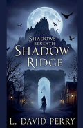 Cover: Shadows Beneath Shadow Ridge - David Waters