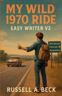 Enlarge image Cover: My Wild 1970 Ride - Russell Beck