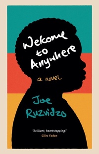 Abbildung von: Welcome to Anywhere - Joe Ruzvidzo