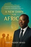 Cover: The New Dawn For Africa - ERIC PADDY BOSO
