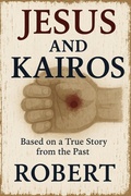 Cover: Jesus and Kairos - Robert