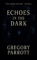 Cover: Echoes in the Dark - Mr Parrott