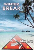 Cover: True Tales of a Traveller 12: Winter Break - Alix Lee