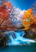 Cover: Love in 4 Seasons - Scribe & Canvas Publishing